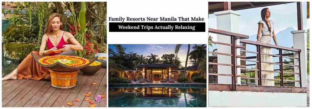 Family Resorts Near Manila