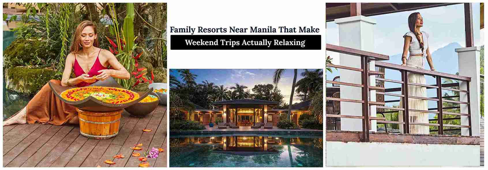Family Resorts Near Manila That Make Weekend Trips Actually Relaxing