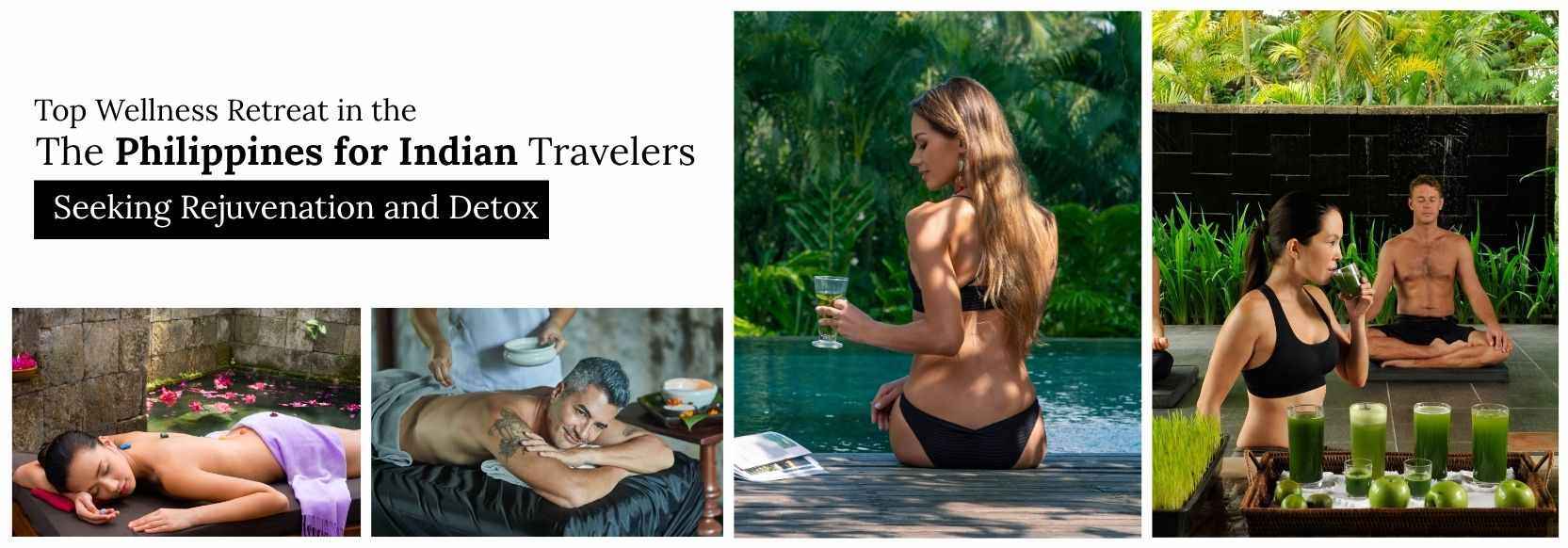 Top Wellness Retreat in the Philippines for Indian Travelers Seeking Rejuvenation and Detox