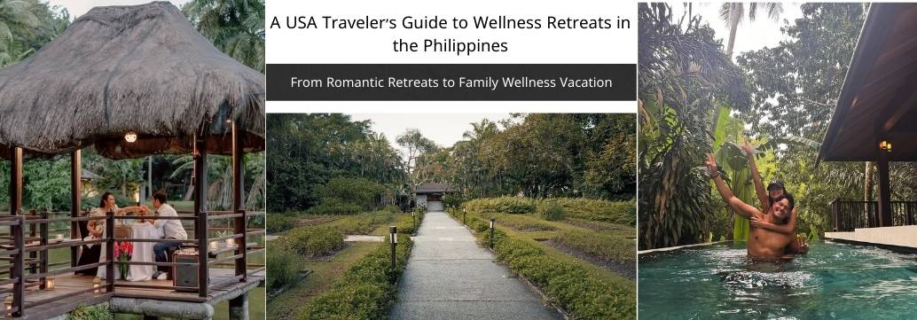 A USA Traveler’s Guide to Wellness Retreats in the Philippines: From Romantic Retreats to Family Wellness Vacation