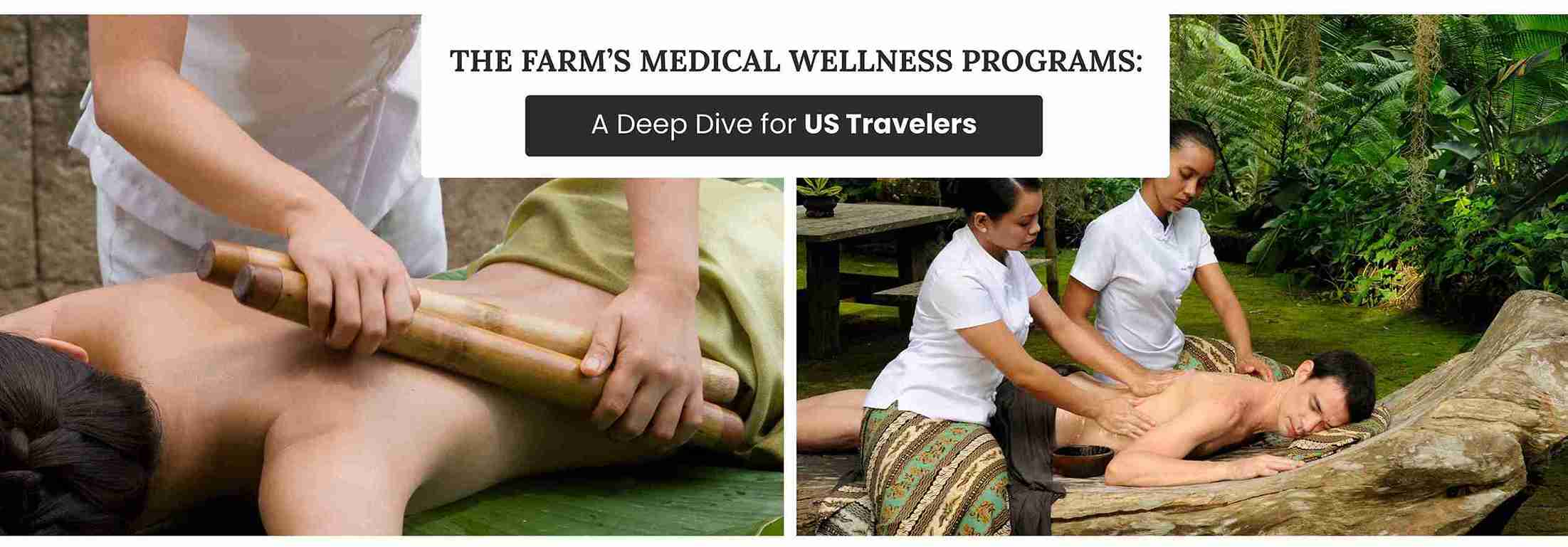 The Farm’s Medical Wellness Programs: A Deep Dive for US Travelers