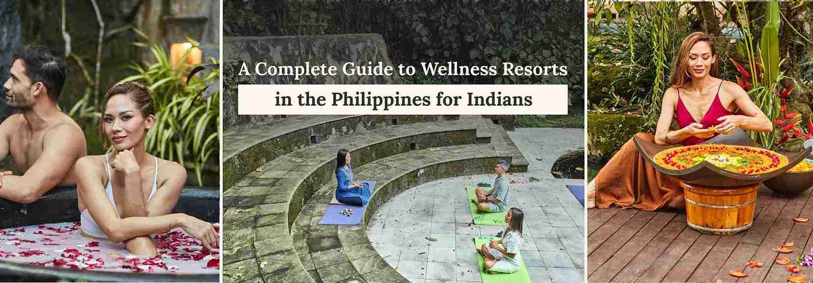 A Complete Guide to Wellness Resorts in the Philippines for Indians